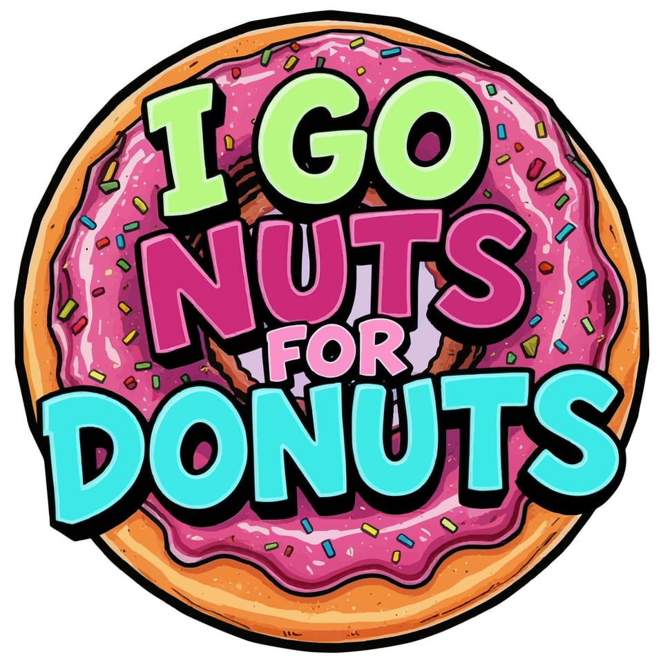 I Go Nuts For Donuts — original cut file design by Lauren Farrow