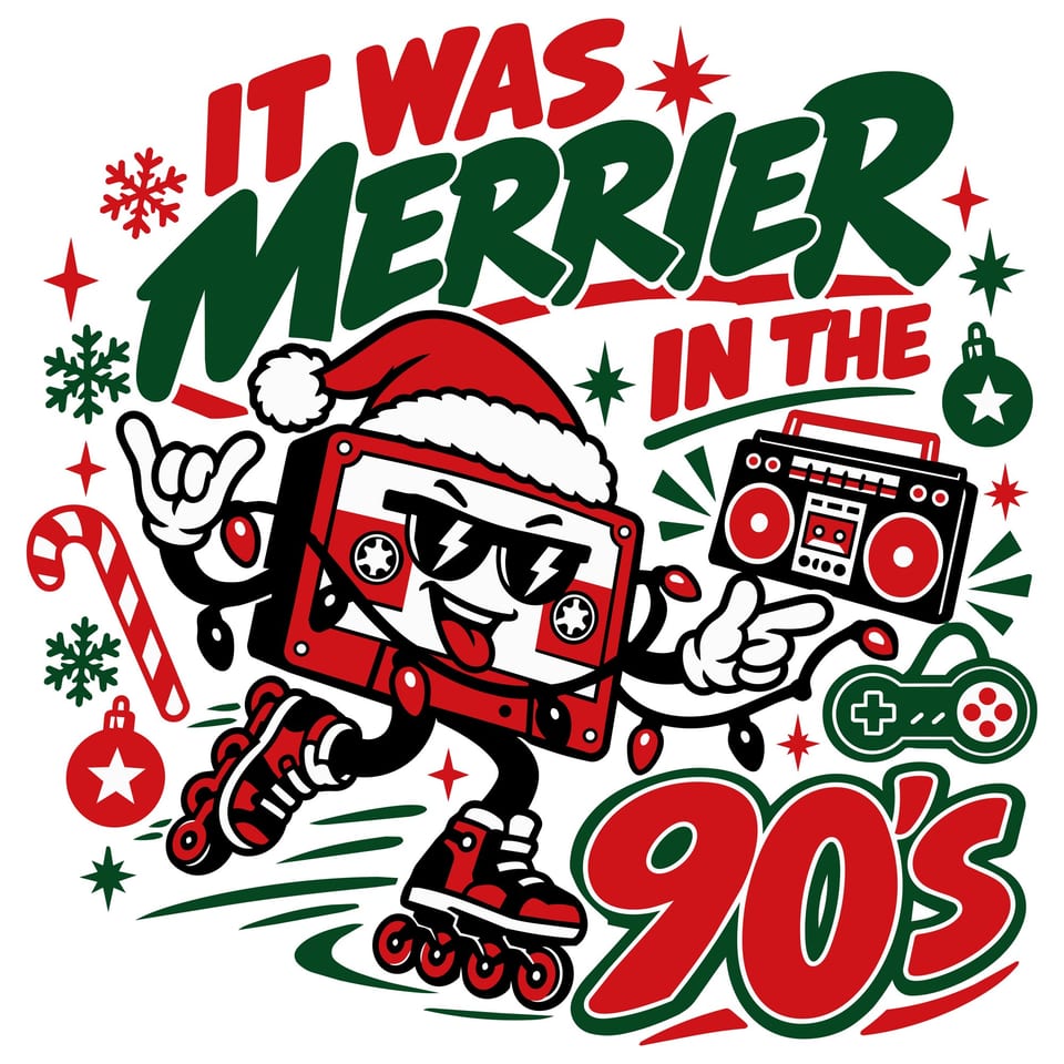 It Was Merrier in the 90s — original cut file design by Lauren Farrow