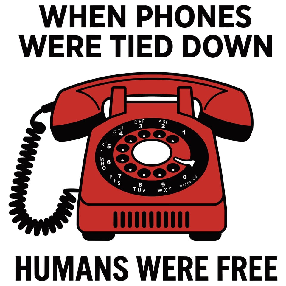 When Phones Were Tied Down, Humans Were Free — original cut file design by Lauren Farrow